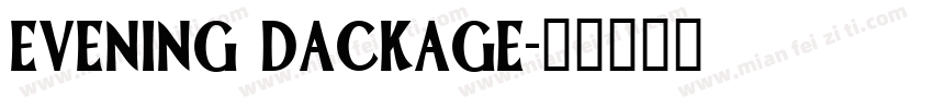 EVENING DACKAGE字体转换